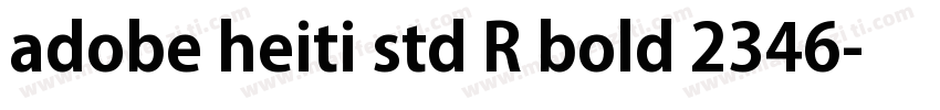 adobe heiti std R bold 2346字体转换